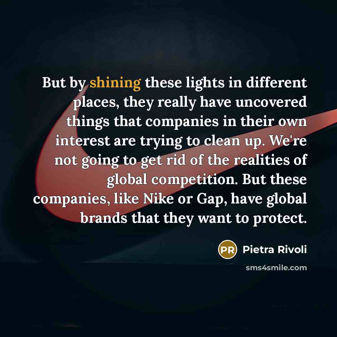 “But by shining these lights in different places, they really…” quote by Pietra Rivoli