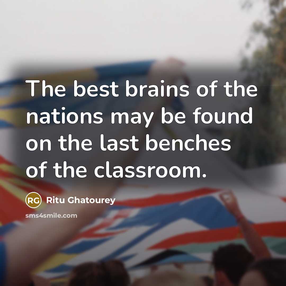 “The best brains of the nations may be found on…” quote by Ritu Ghatourey