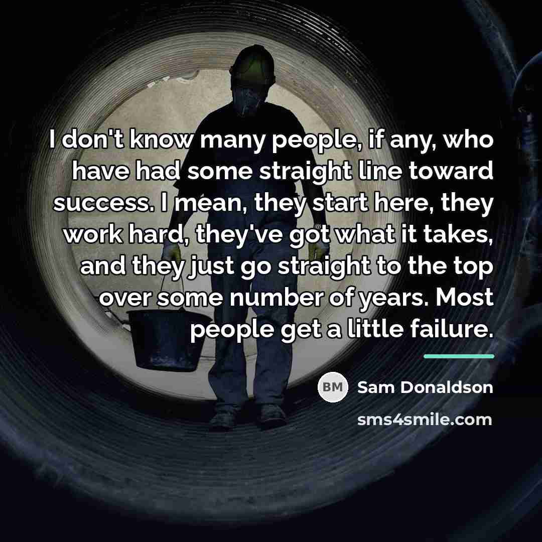 “I don't know many people, if any, who have had…” quote by Sam Donaldson