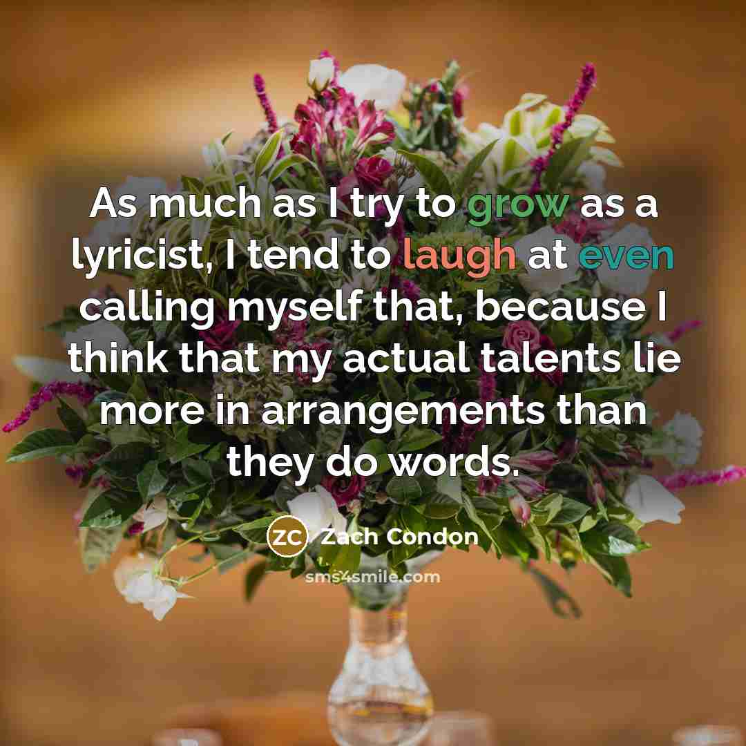 “As much as I try to grow as a lyricist,…” quote by Zach Condon