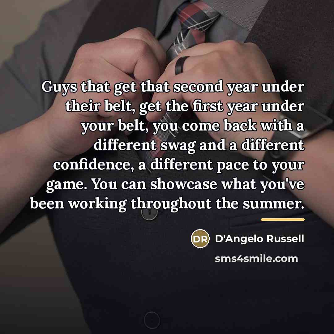 “Guys that get that second year under their belt, get…” quote by D'Angelo Russell
