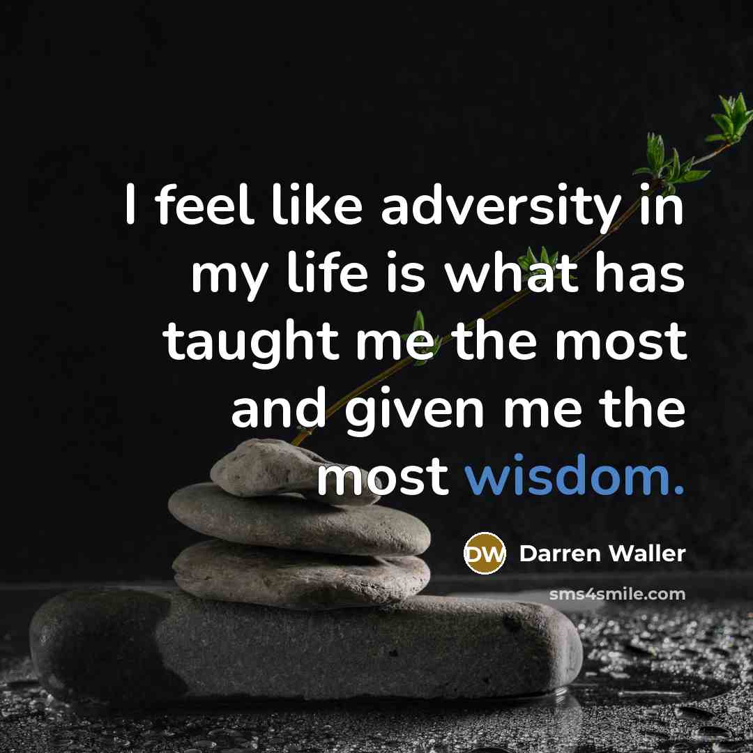 “I feel like adversity in my life is what has…” quote by Darren Waller