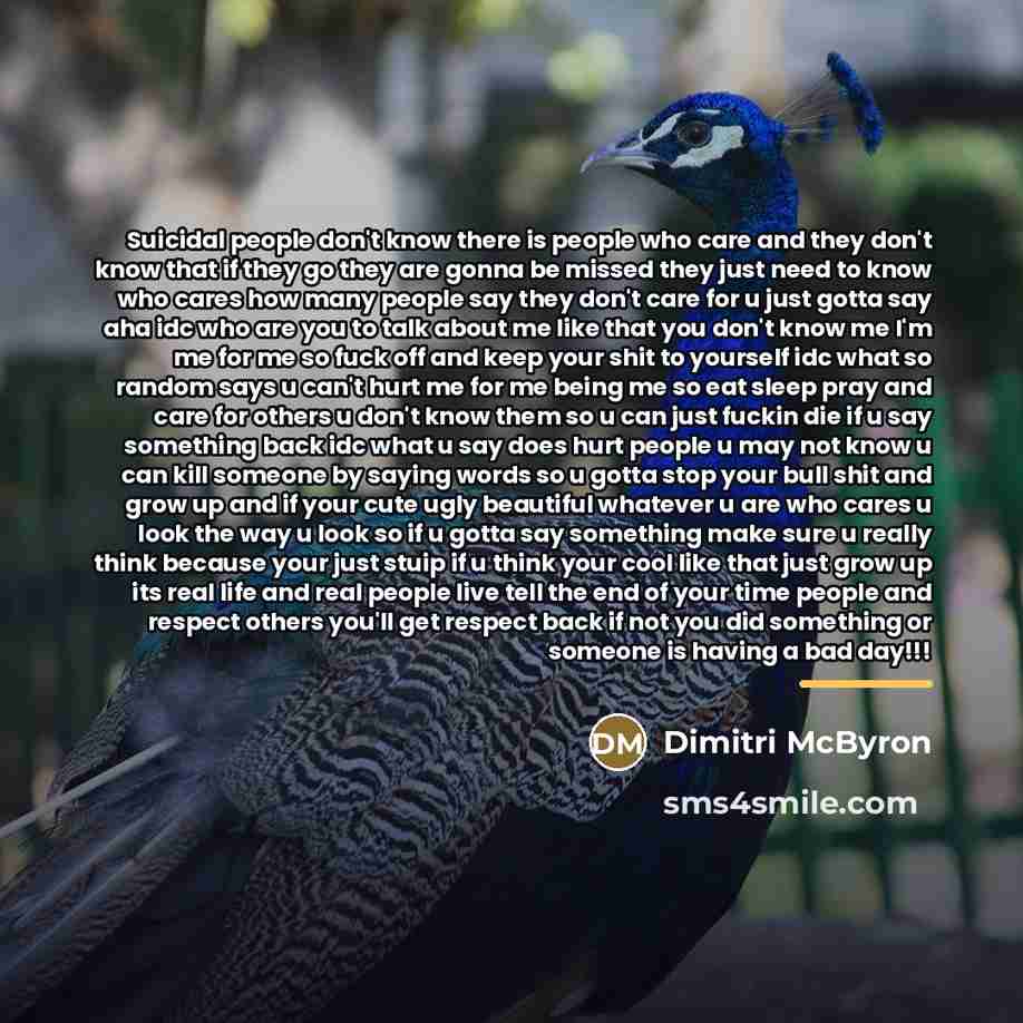 “Suicidal people don't know there is people who care and…” quote by Dimitri McByron