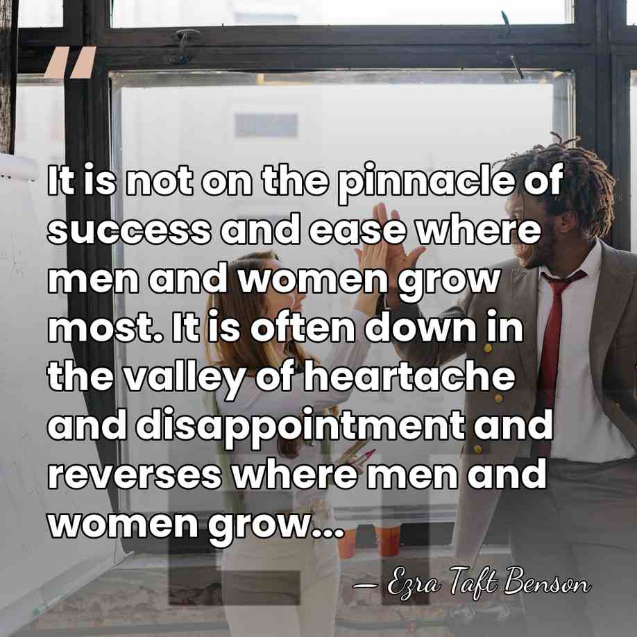 It is not on the pinnacle of success and ease where men&hellip; - Ezra Taft Benson