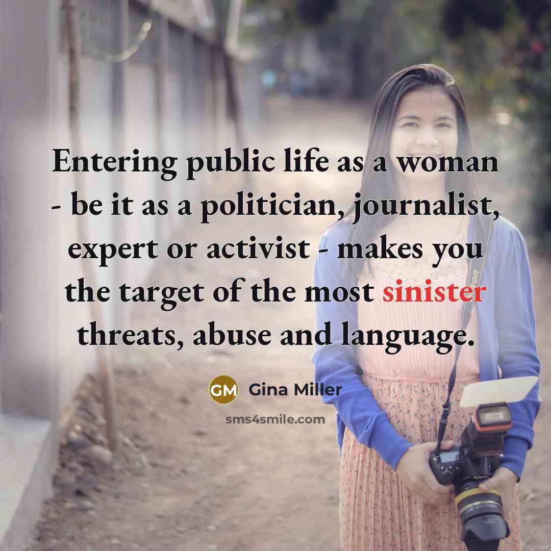 “Entering public life as a woman - be it as…” quote by Gina Miller