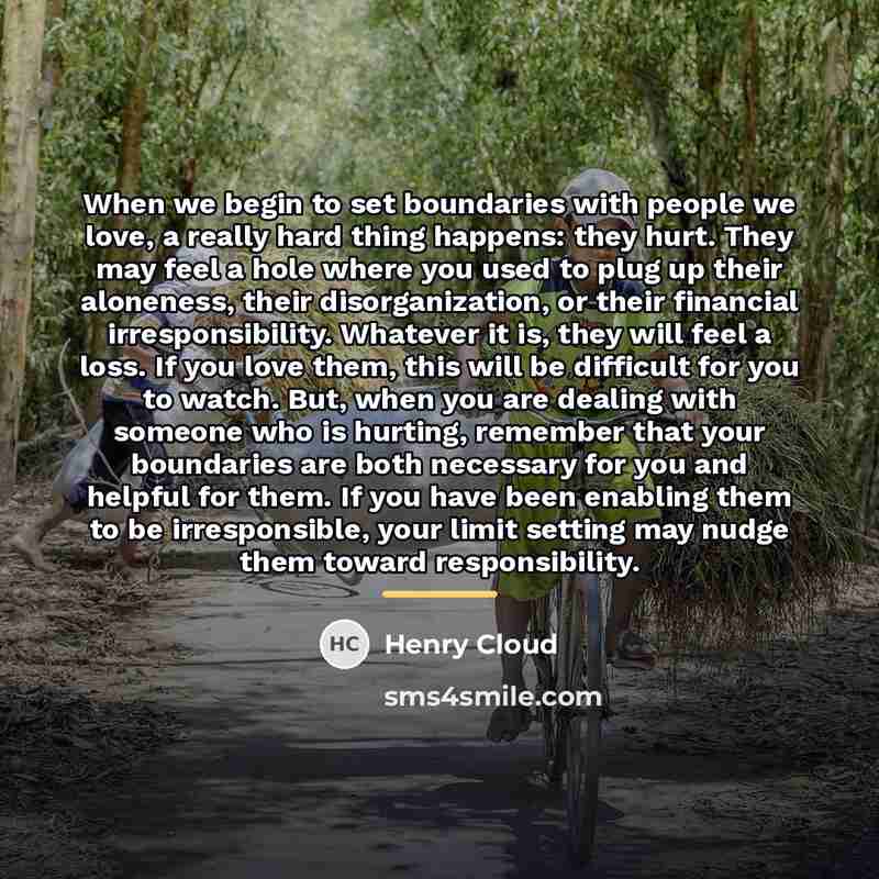 “When we begin to set boundaries with people we love,…” quote by Henry Cloud