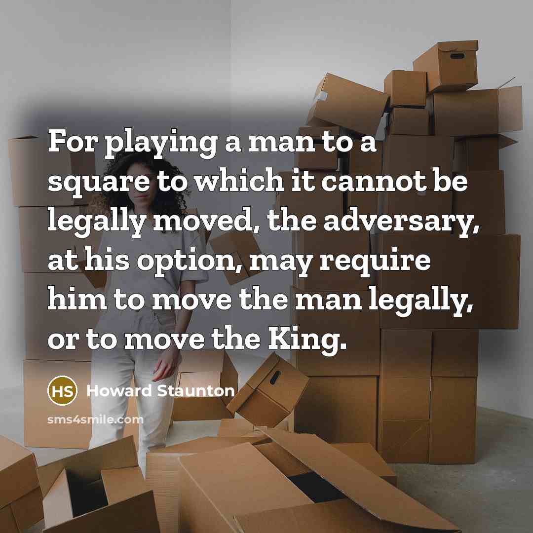 “For playing a man to a square to which it…” quote by Howard Staunton