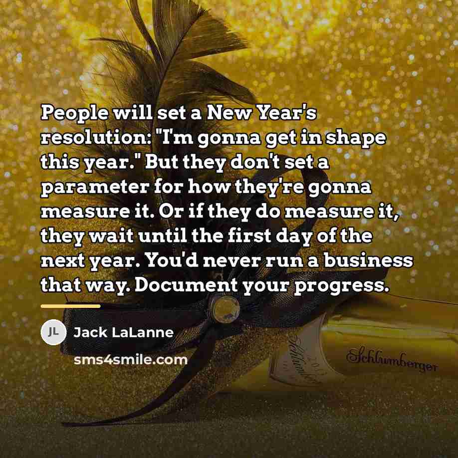 “People will set a New Year's resolution: "I'm gonna get…” quote by Jack LaLanne