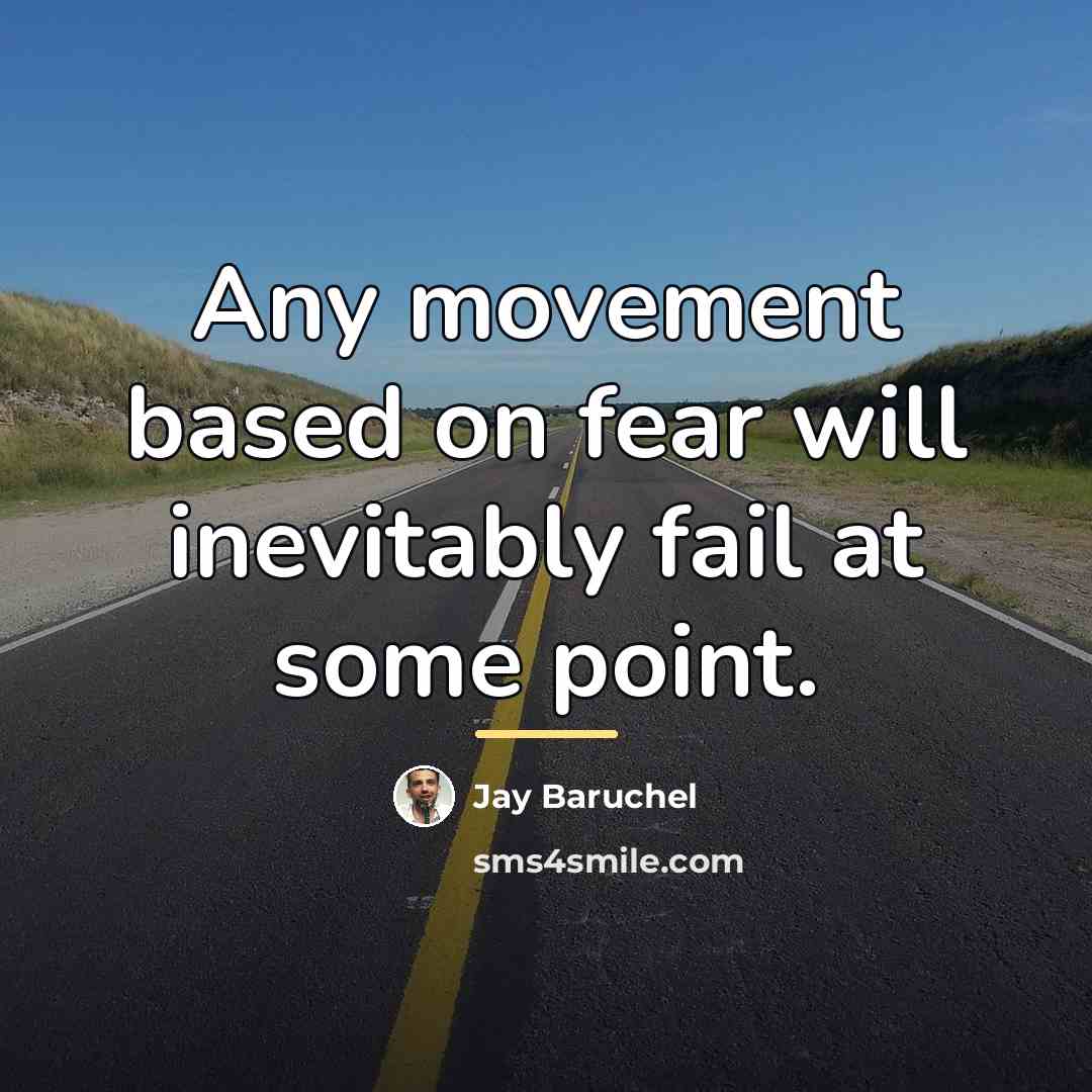 “Any movement based on fear will inevitably fail at some…” quote by Jay Baruchel