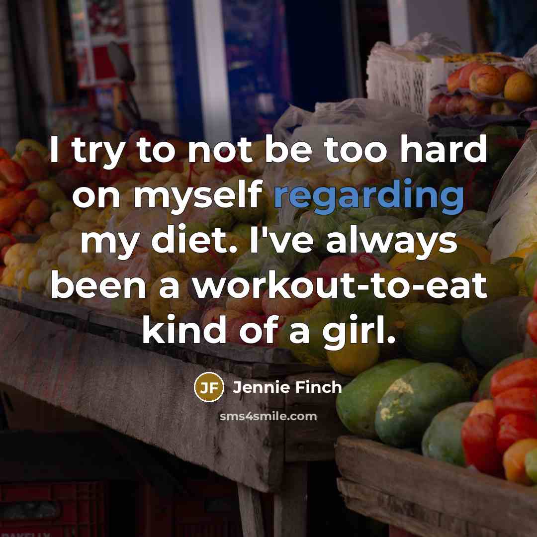 “I try to not be too hard on myself regarding…” quote by Jennie Finch