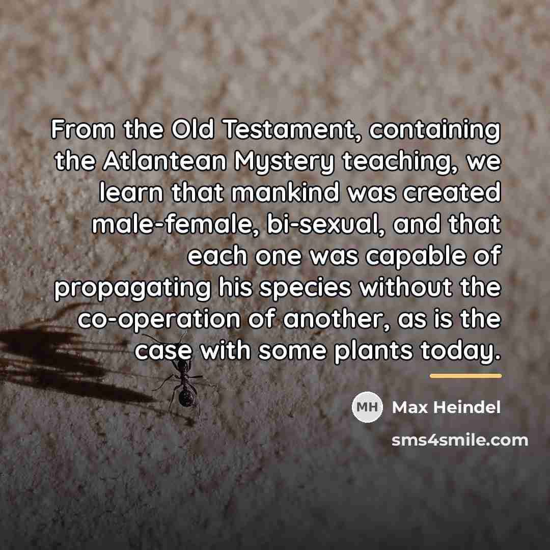 “From the Old Testament, containing the Atlantean Mystery teaching, we…” quote by Max Heindel