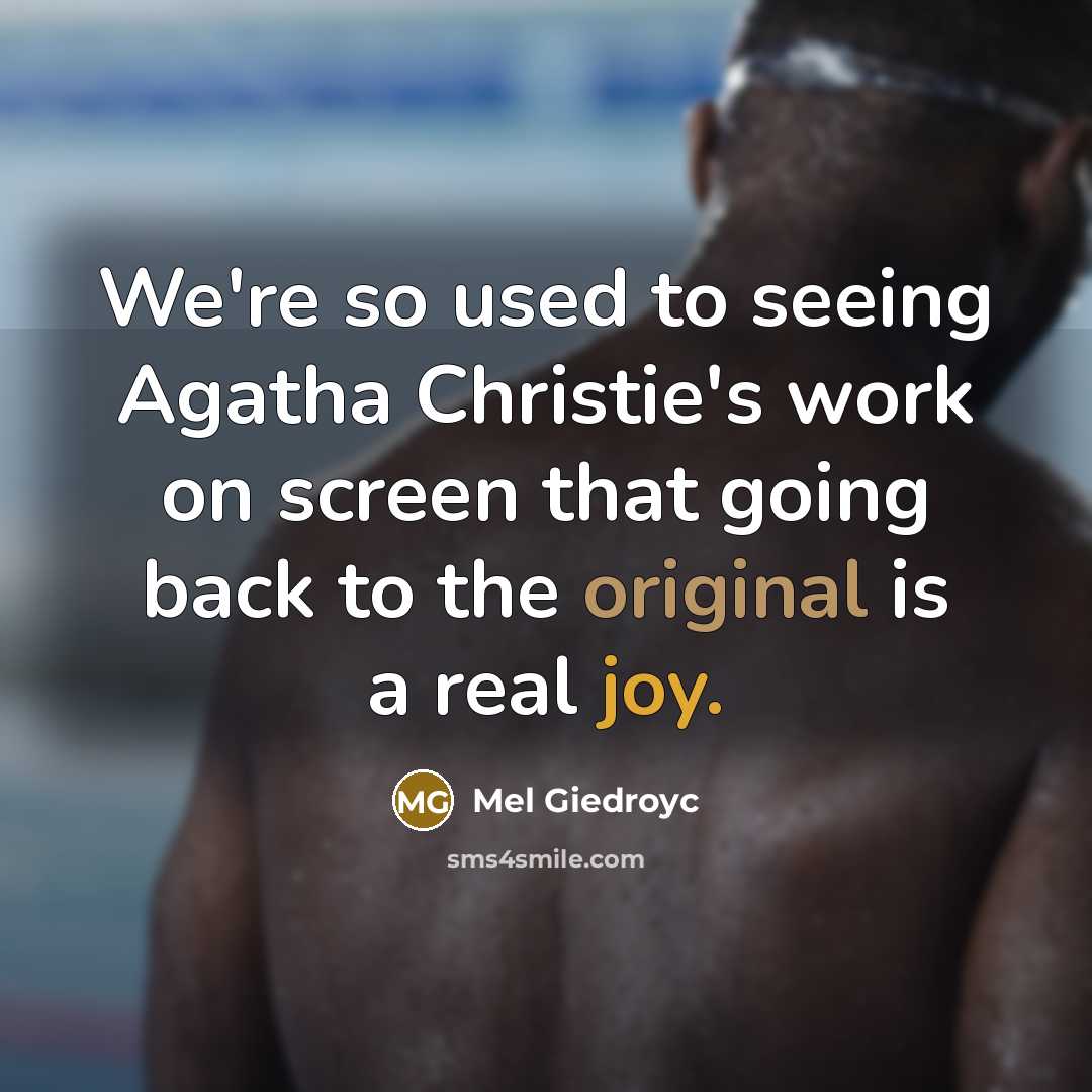 “We're so used to seeing Agatha Christie's work on screen…” quote by Mel Giedroyc