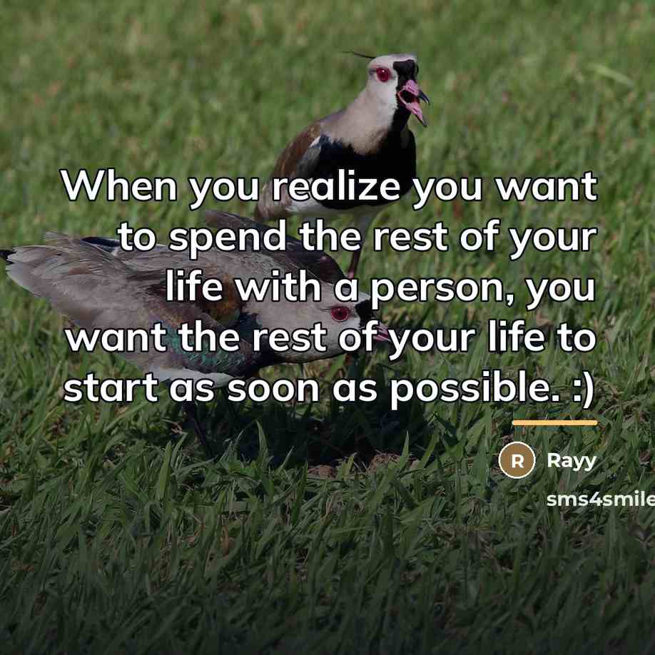 “When you realize you want to spend the rest of…” quote by Rayy