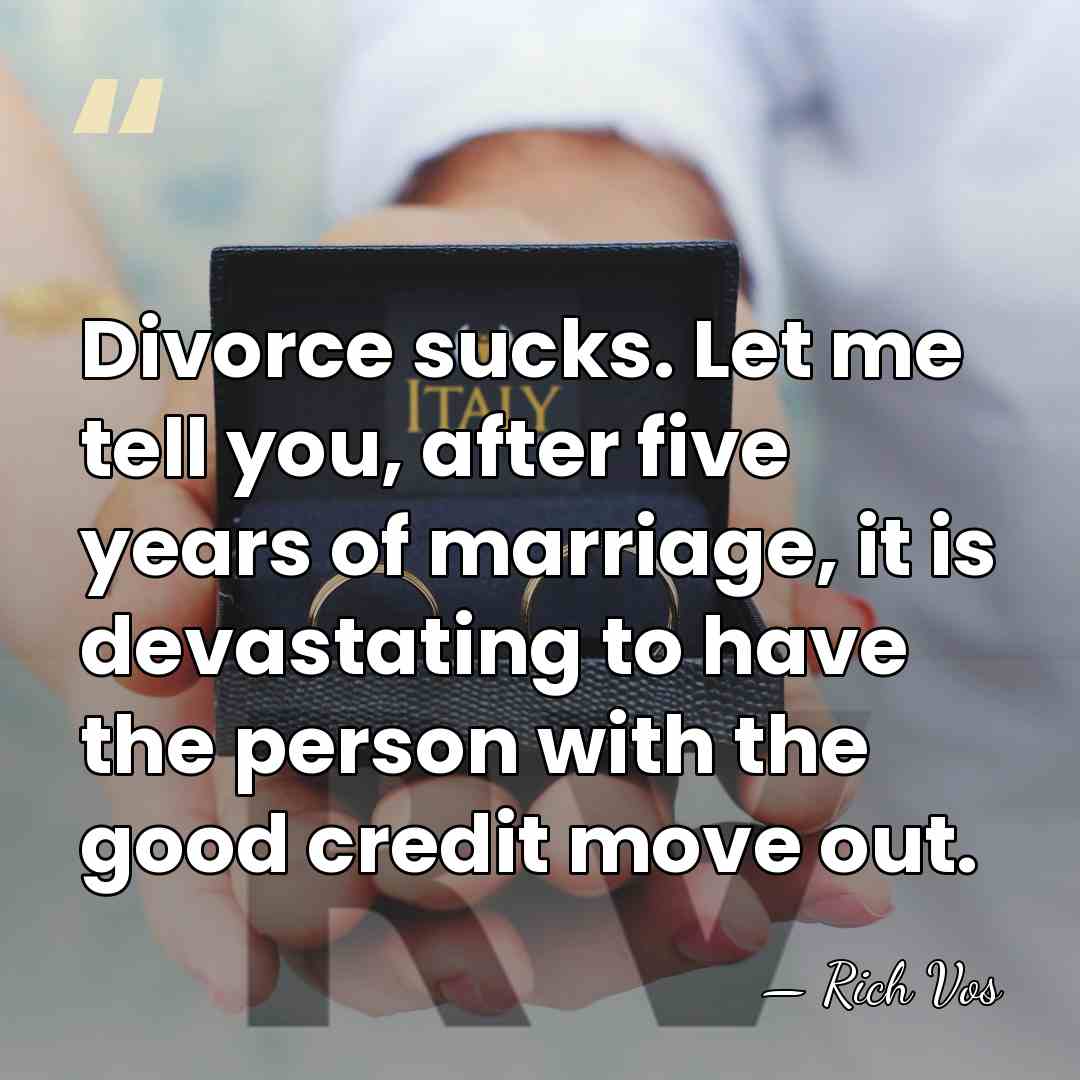 Divorce sucks. Let me tell you, after five years of marriage, it&hellip; - Rich Vos