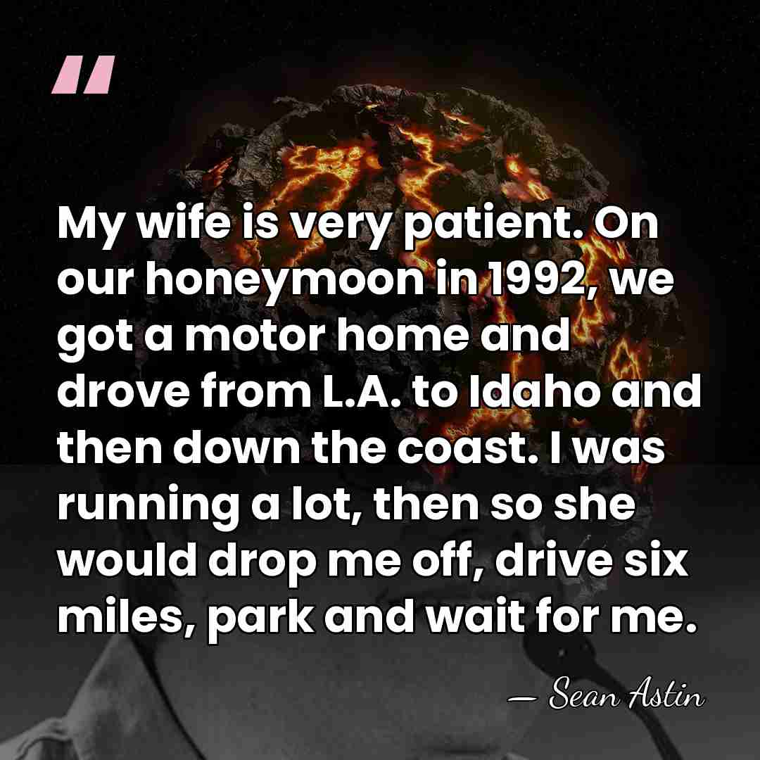 My wife is very patient. On our honeymoon in 1992, we got&hellip; - Sean Astin