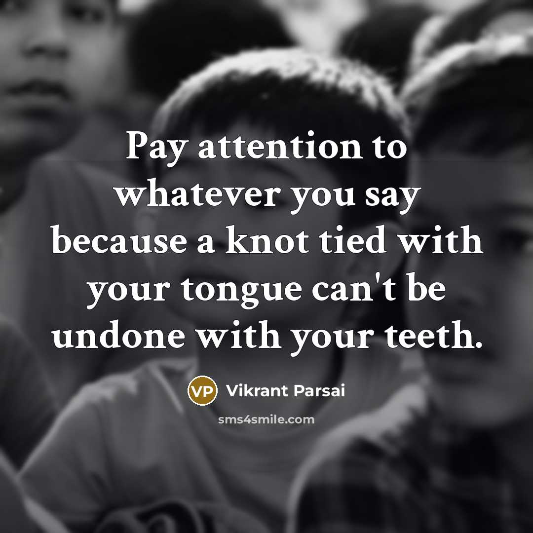 “Pay attention to whatever you say because a knot tied…” quote by Vikrant Parsai