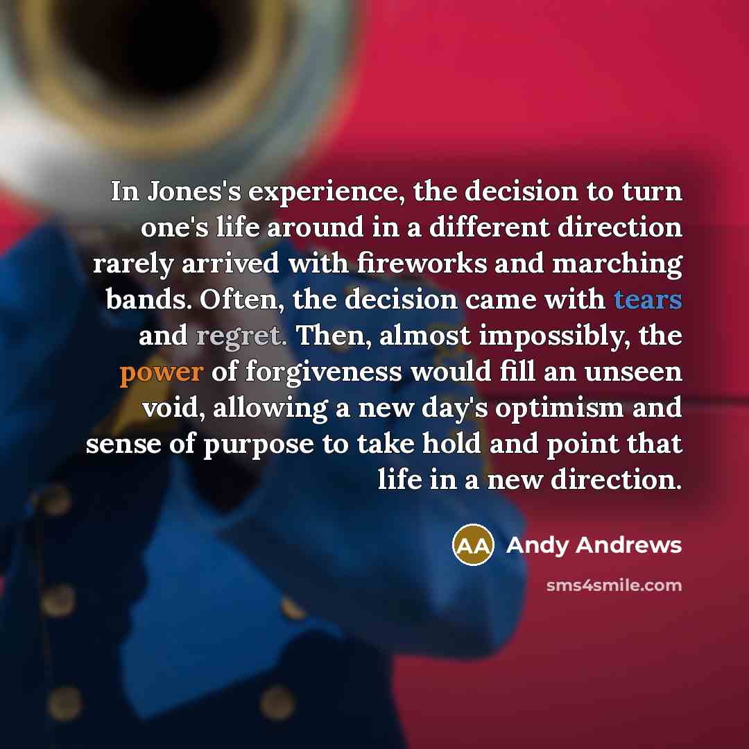 “In Jones's experience, the decision to turn one's life around…” quote by Andy Andrews