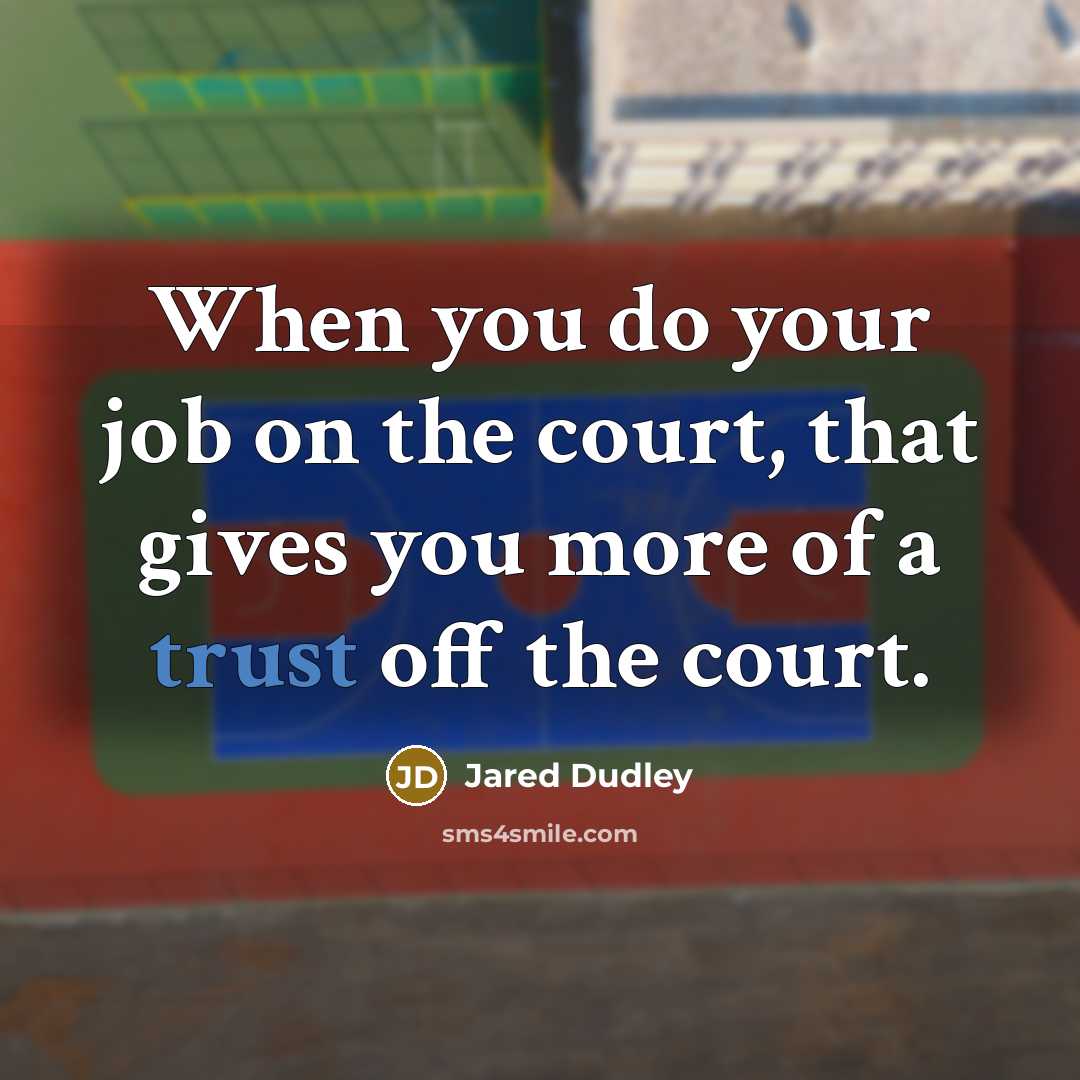“When you do your job on the court, that gives…” quote by Jared Dudley