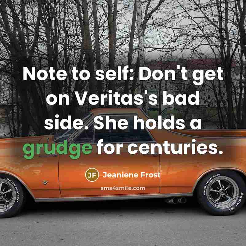 “Note to self: Don't get on Veritas's bad side. She…” quote by Jeaniene Frost