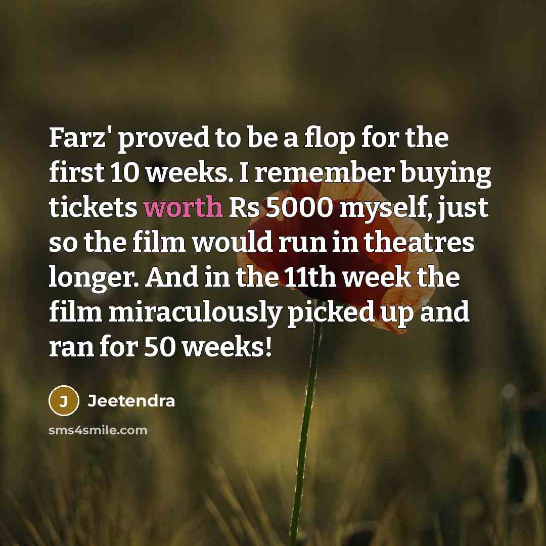 “Farz' proved to be a flop for the first 10…” quote by Jeetendra