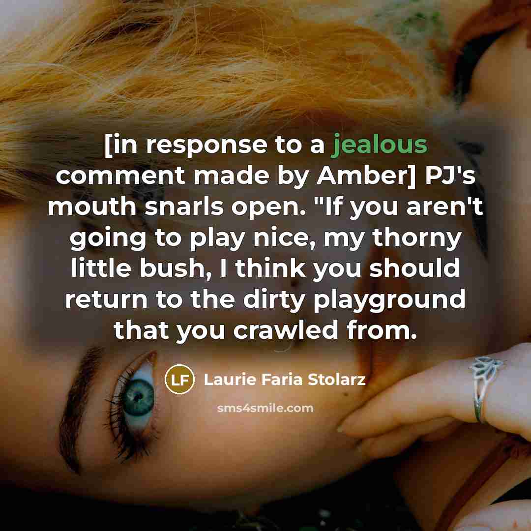 “[in response to a jealous comment made by Amber] PJ's…” quote by Laurie Faria Stolarz
