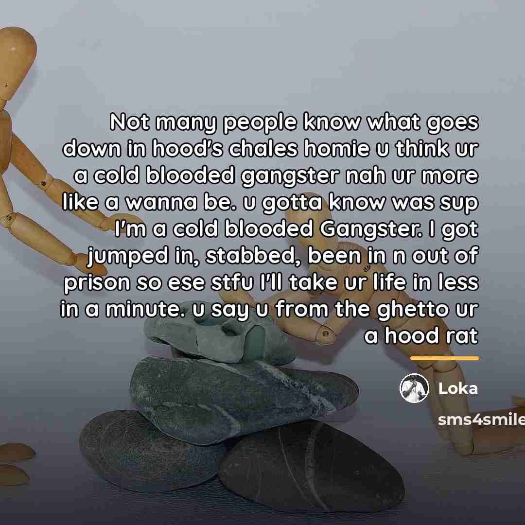 “Not many people know what goes down in hood's chales…” quote by Loka
