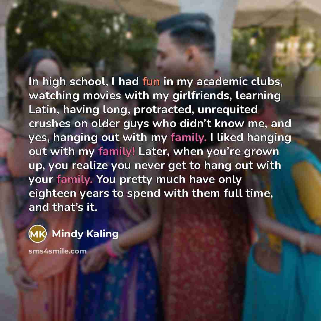 “In high school, I had fun in my academic clubs,…” quote by Mindy Kaling