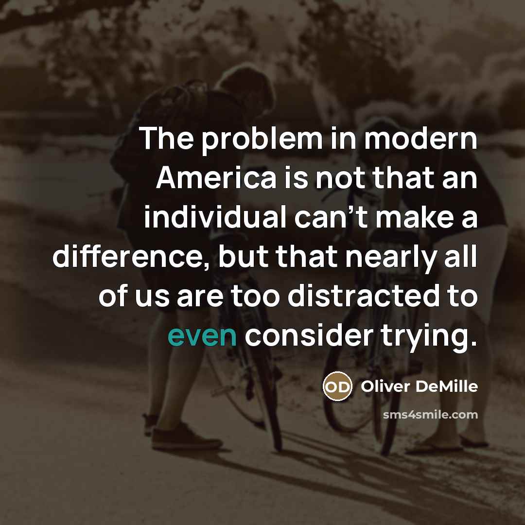 “The problem in modern America is not that an individual…” quote by Oliver DeMille