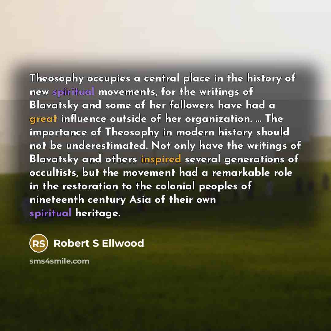 “Theosophy occupies a central place in the history of new…” quote by Robert S Ellwood