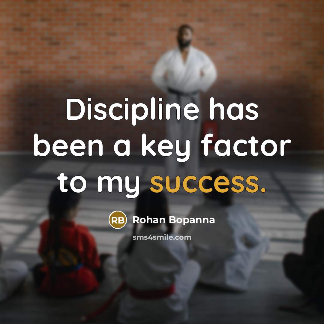 “Discipline has been a key factor to my success.…” quote by Rohan Bopanna