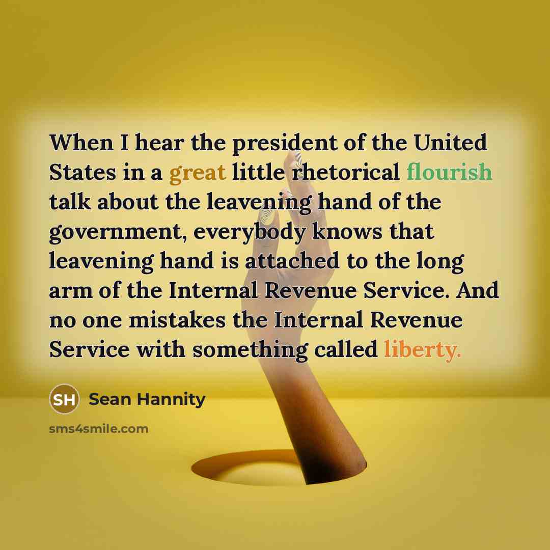 “When I hear the president of the United States in…” quote by Sean Hannity