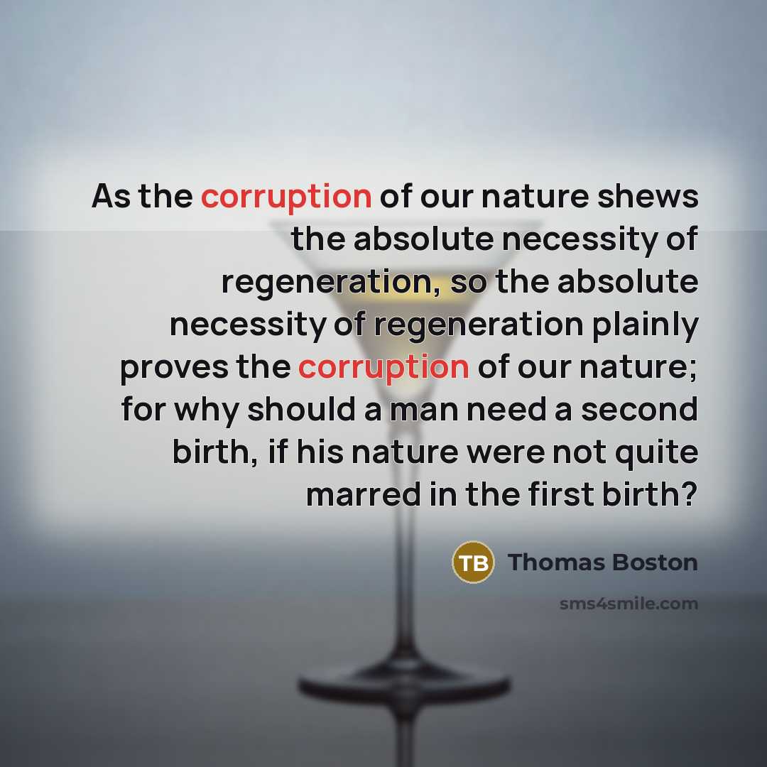 “As the corruption of our nature shews the absolute necessity…” quote by Thomas Boston