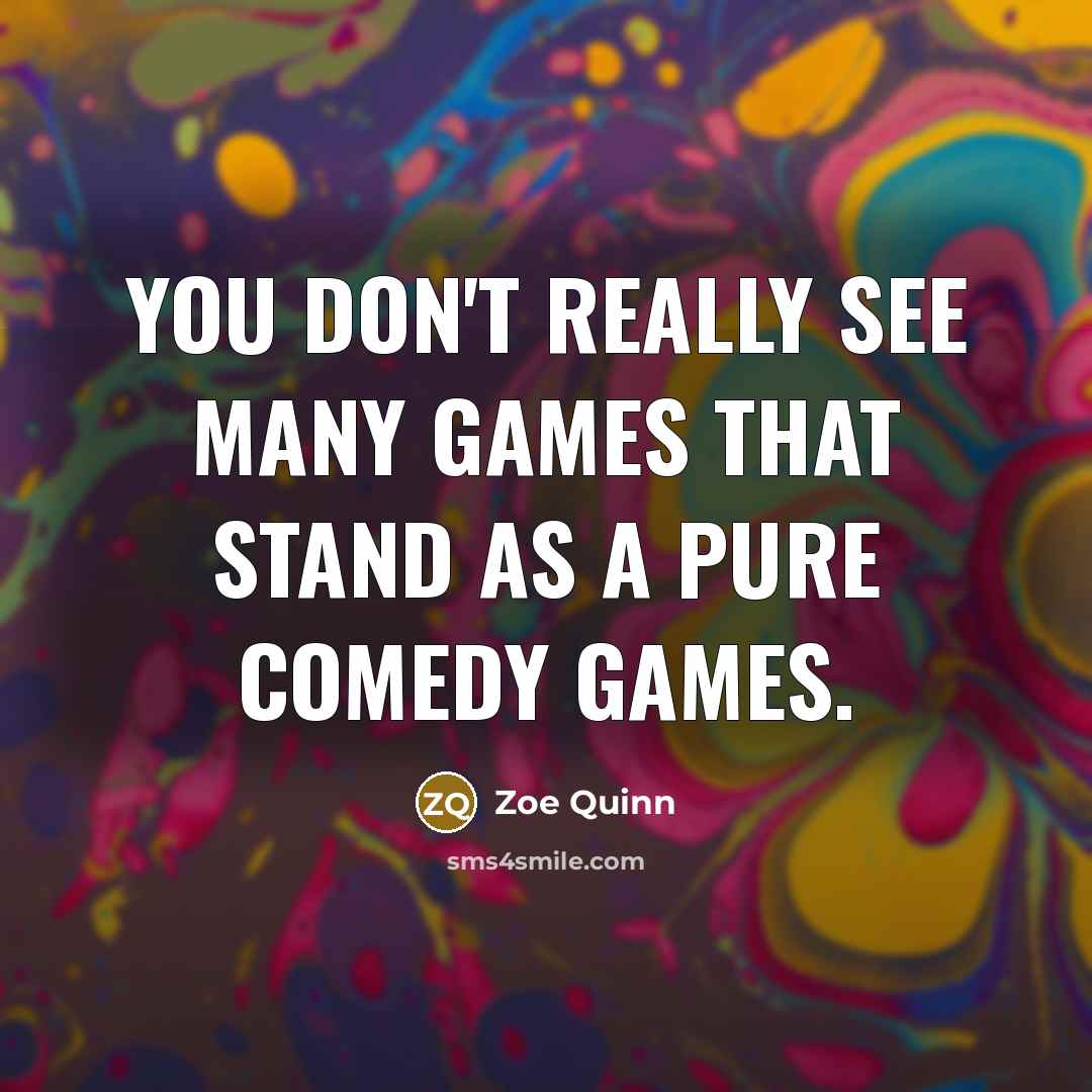 “You don't really see many games that stand as a…” quote by Zoe Quinn