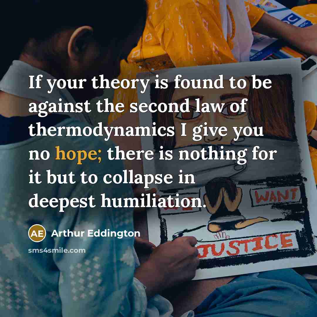 “If your theory is found to be against the second…” quote by Arthur Eddington