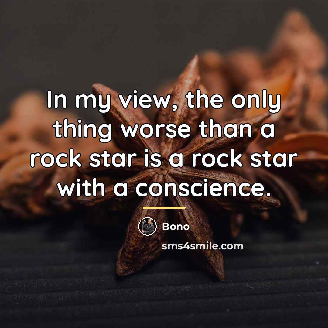 “In my view, the only thing worse than a rock…” quote by Bono