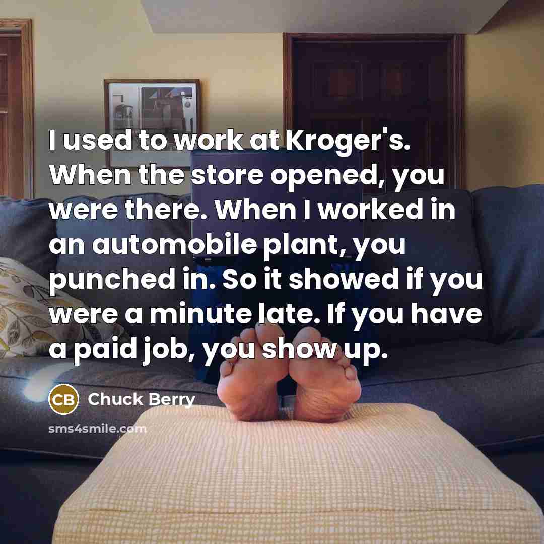 “I used to work at Kroger's. When the store opened,…” quote by Chuck Berry