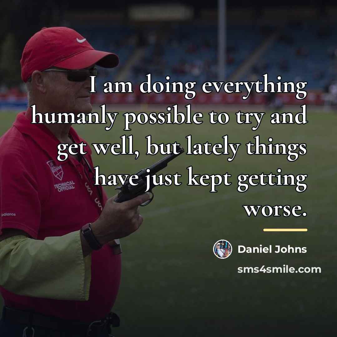 “I am doing everything humanly possible to try and get…” quote by Daniel Johns