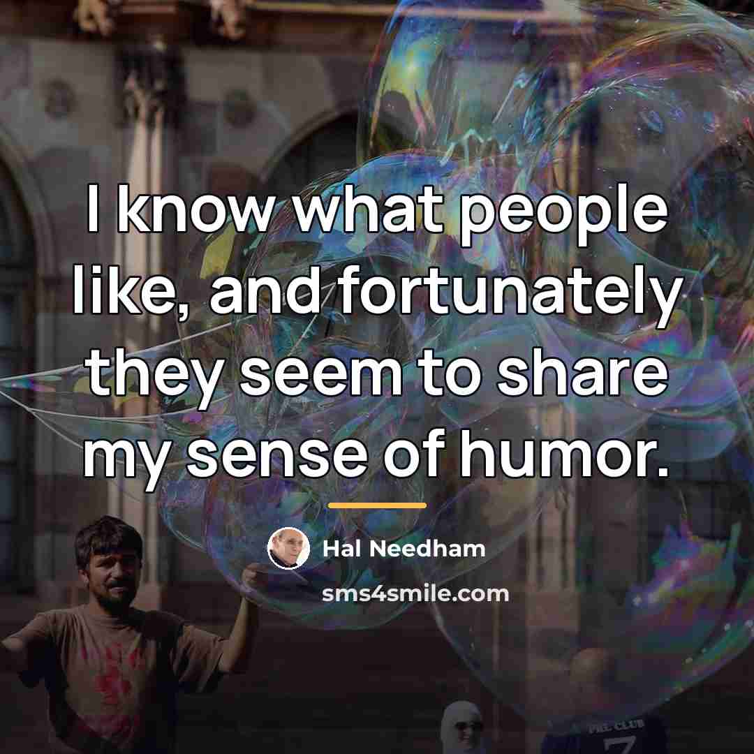 “I know what people like, and fortunately they seem to…” quote by Hal Needham