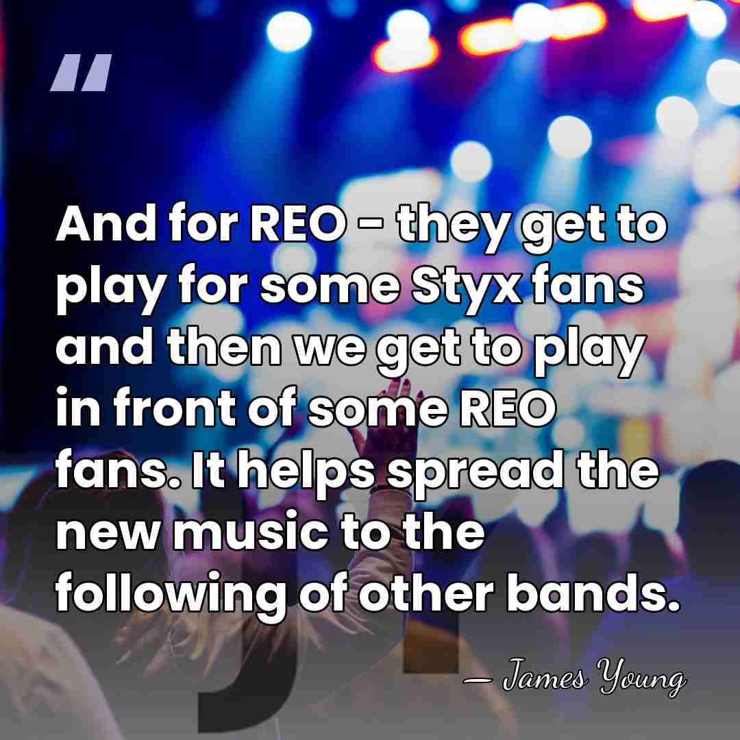 And for REO - they get to play for some Styx fans&hellip; - James Young