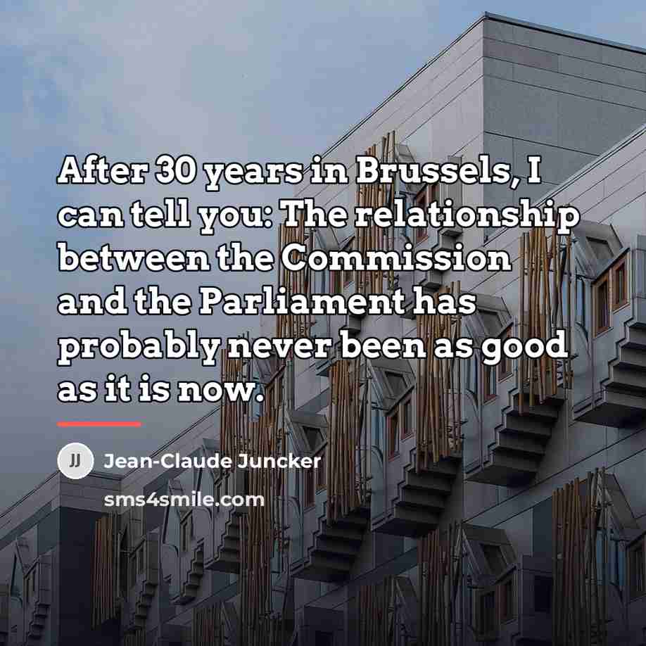 “After 30 years in Brussels, I can tell you: The…” quote by Jean-Claude Juncker
