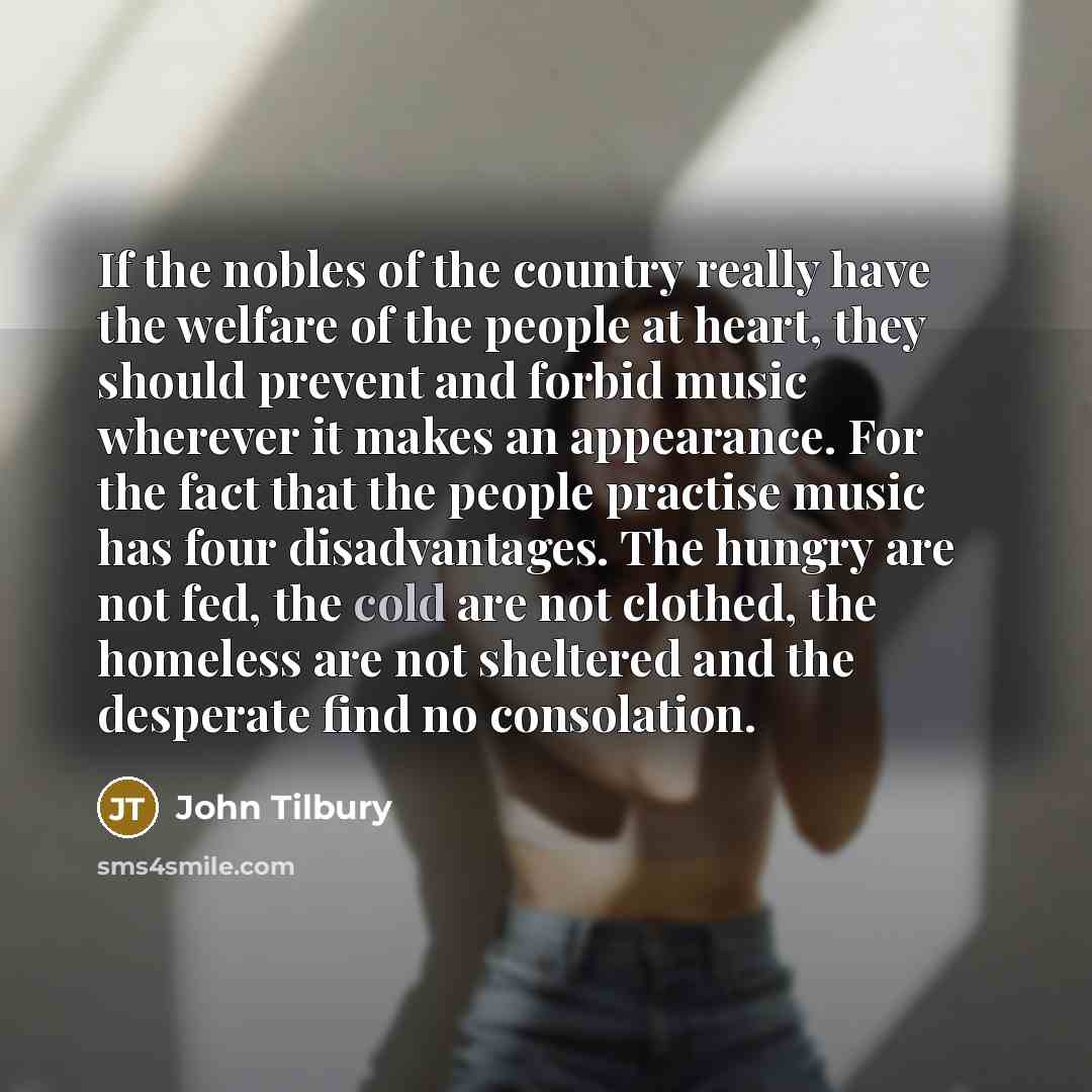 “If the nobles of the country really have the welfare…” quote by John Tilbury