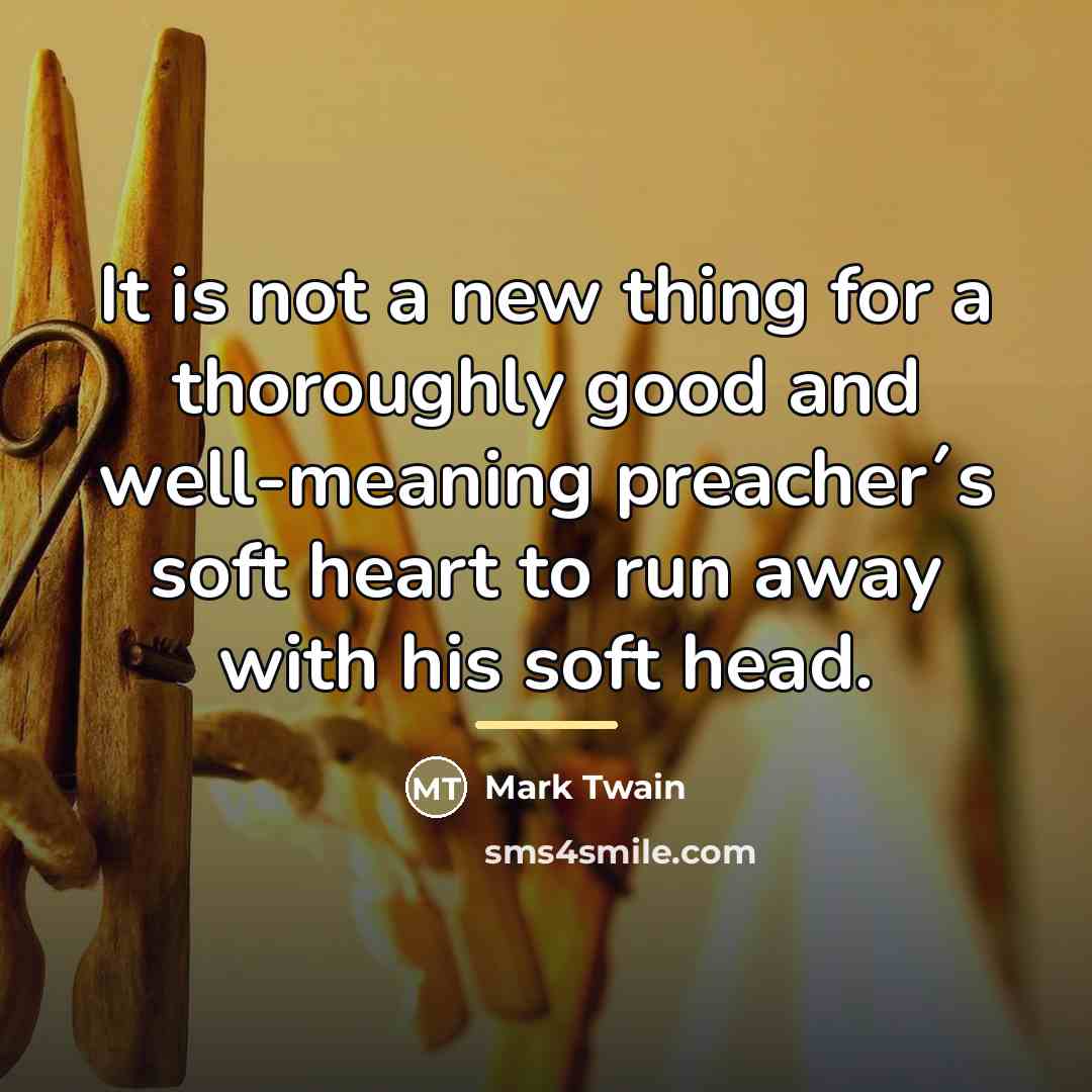 “It is not a new thing for a thoroughly good…” quote by Mark Twain