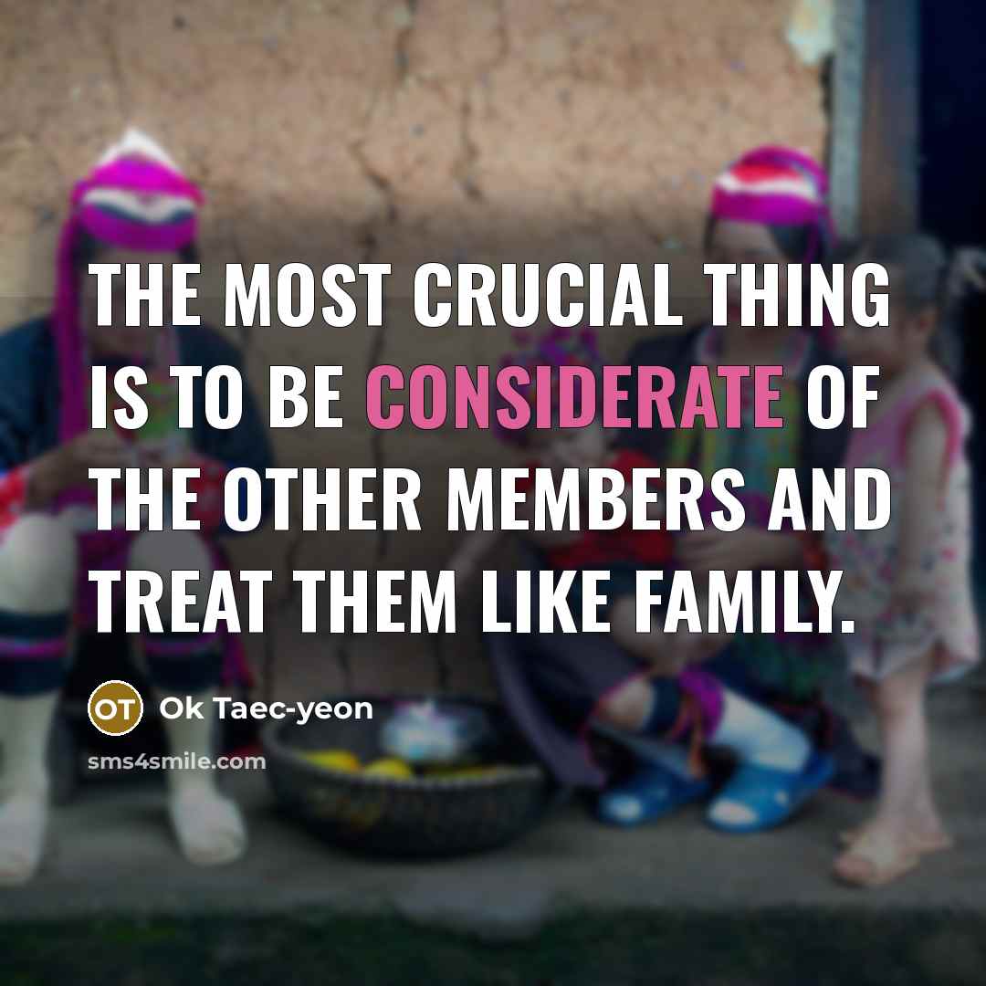 “The most crucial thing is to be considerate of the…” quote by Ok Taec-yeon