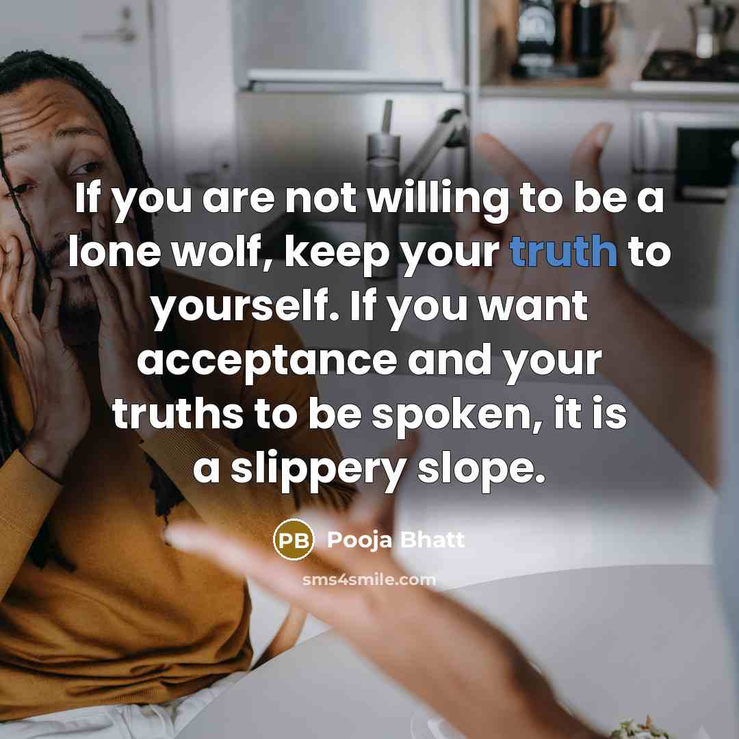 “If you are not willing to be a lone wolf,…” quote by Pooja Bhatt