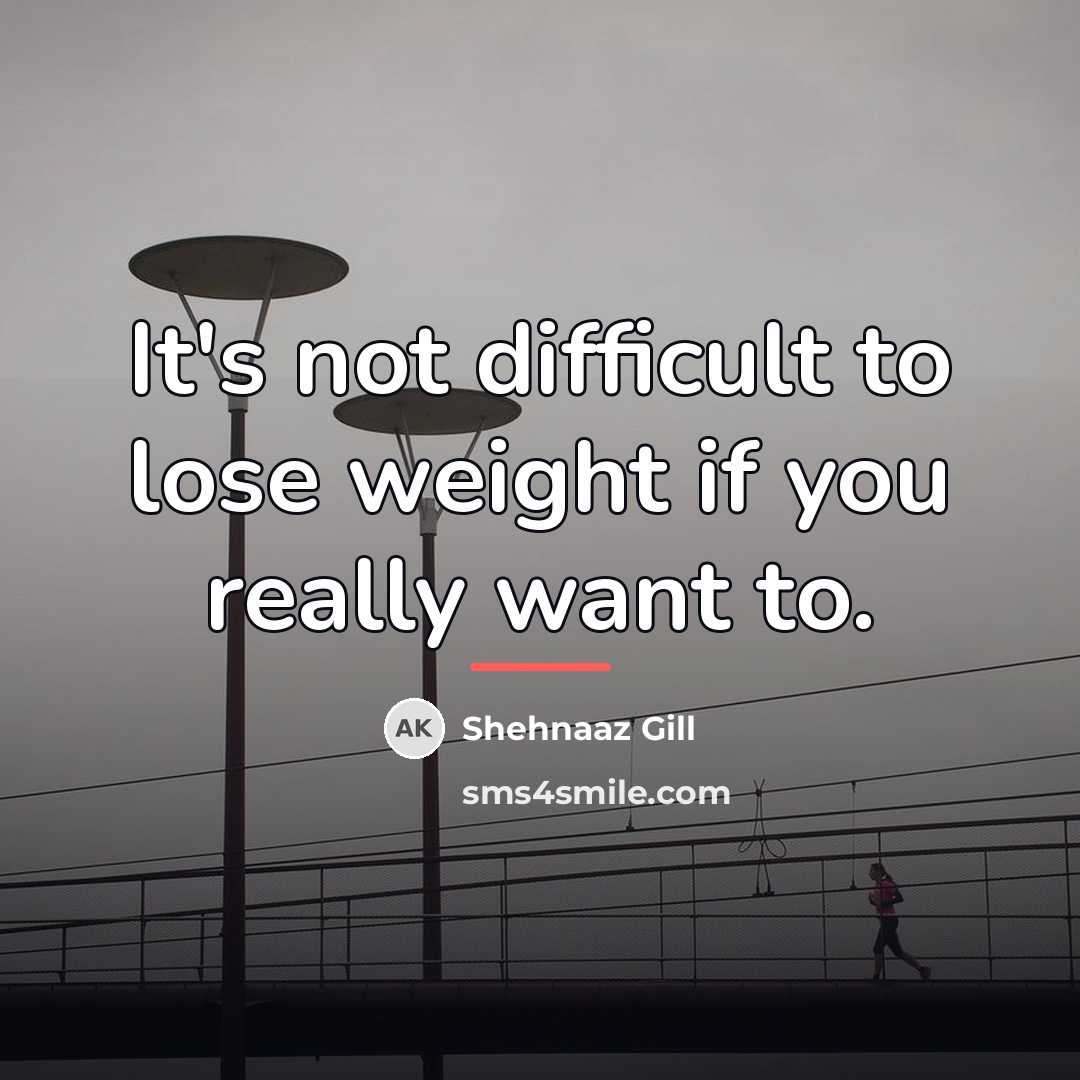 “It's not difficult to lose weight if you really want…” quote by Shehnaaz Gill