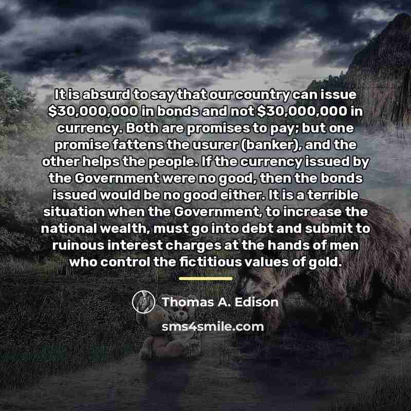 “It is absurd to say that our country can issue…” quote by Thomas A. Edison