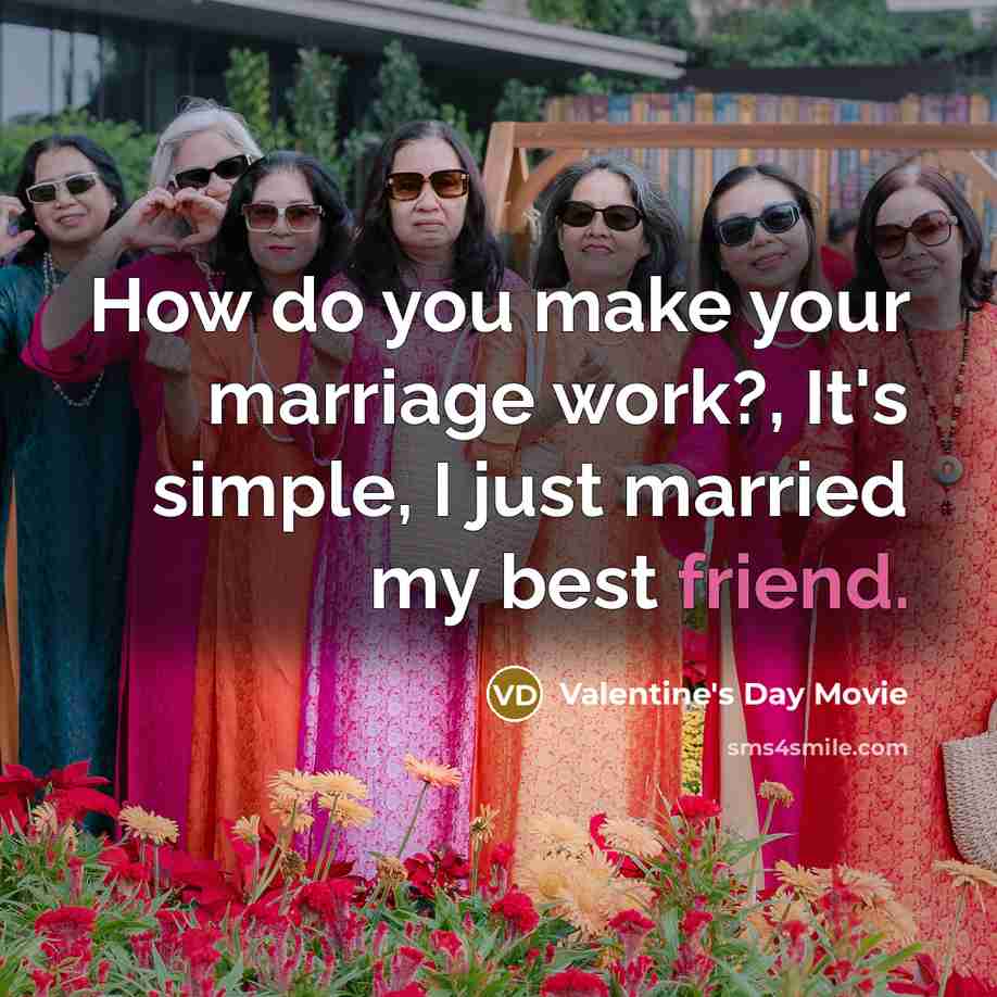 “How do you make your marriage work?, It's simple, I…” quote by Valentine's Day Movie