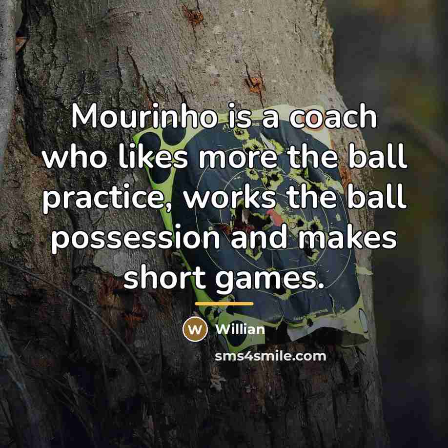 “Mourinho is a coach who likes more the ball practice,…” quote by Willian