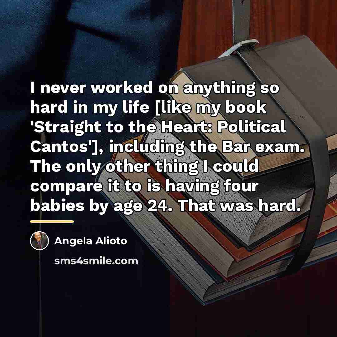 “I never worked on anything so hard in my life…” quote by Angela Alioto
