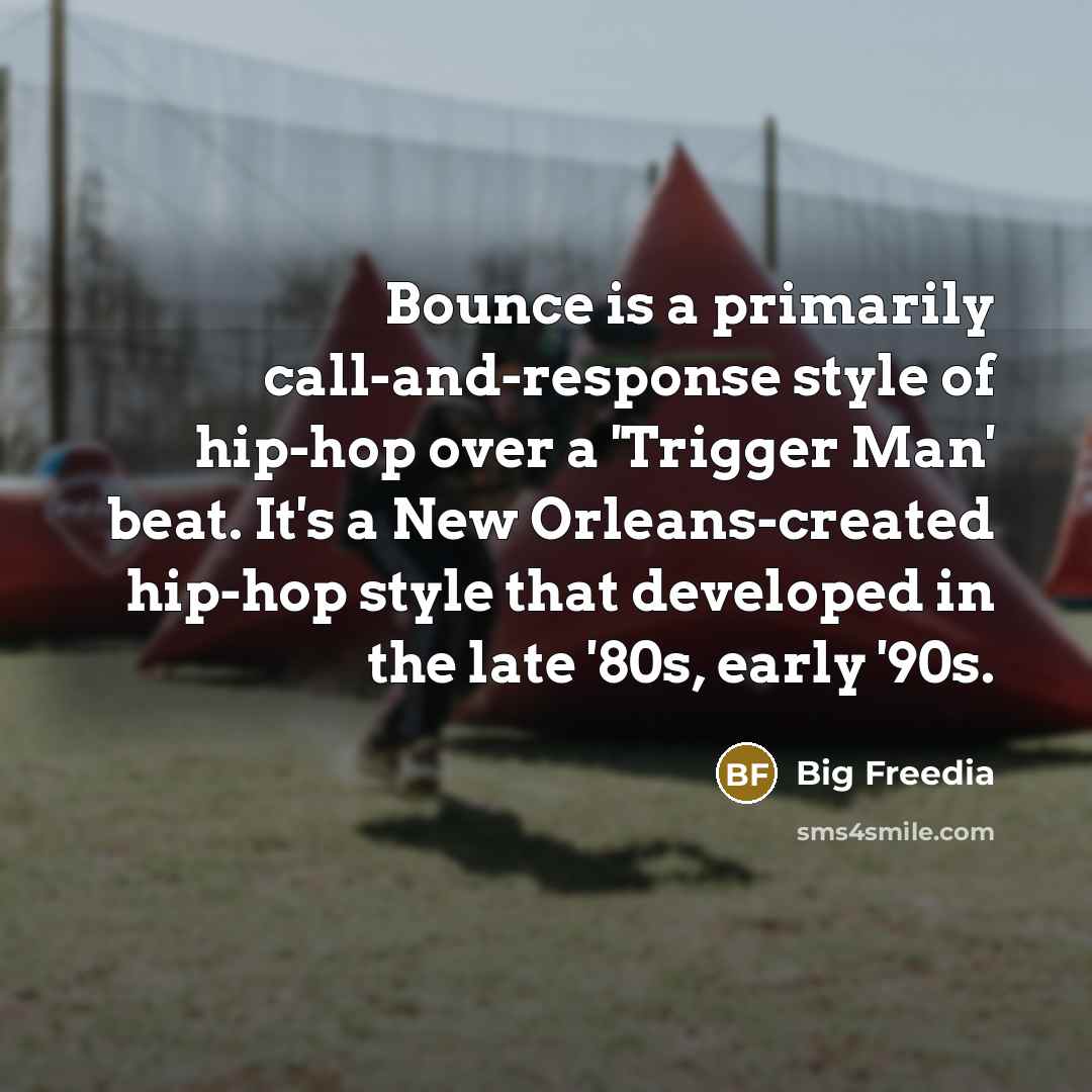 “Bounce is a primarily call-and-response style of hip-hop over a…” quote by Big Freedia
